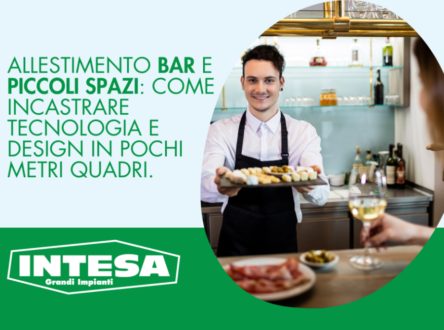 Allestimento bar e piccoli spazi: come incastrare tecnologia e design in pochi metri quadri.